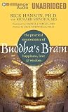 Buddhas Brain: The Practical Neuroscience of Happiness, Love & Wisdom by Hanson Ph.D., Rick (Unabridged Edition) [AudioCD(2010)]
