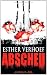 Abscheu: Thriller