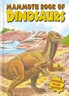 Mammoth Book of Dinosaurs, Featuring Ice Age Creatures