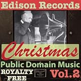 Public Domain Music Thomas Edison Records Christmas Public Domain Music 1920s Royalty License Free Vol.2