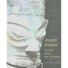Ancient Sichuan: Treasures from a Lost Civilization