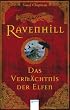 Ravenhill - Das Verm�chtnis der Elfen