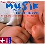 Musik zum Einschlafen: So schlafen und tr�umen Kin&hellip von Franz Schuier