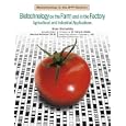 Biotechnology on the Farm And in the Factory: Agricultural And... by Brian Shmaefsky