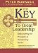  : The Key to Great Leadership: Rediscovering the Principles of Outstanding Service (Life Enrichment Library)
