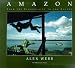 Amazon: From the Floodplains to the Clouds