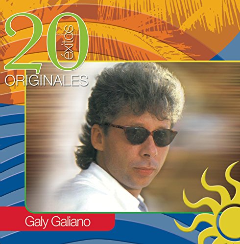 GALY GALIANO - Originales - 20 Exitos - Zortam Music