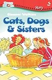 Cats, dogs & sisters