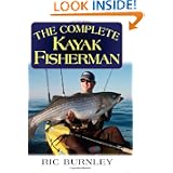 The Complete Kayak Fisherman by Eric B. Burnley