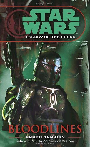 Bloodlines (Star Wars: Legacy of the Force, Book 2)