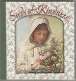 Seeds of Kindness: Garden Thoughts for the Heart