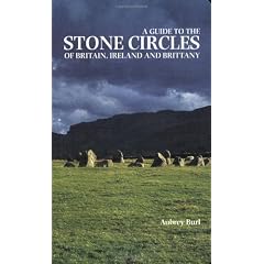 A Guide to the Stone Circles of Britain, Ireland and Brittany