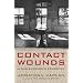 Contact Wounds: A War Surgeon's Education
