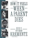 How It Feels When a Parent Dies