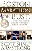 Boston Marathon or Bust: A Proven Step-By-Step Program That Helps You Achieve Your Life, Sports, and Business Goals in Record Time.