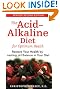 Acid Alkaline Diet For Optimum Health 2nd Ed