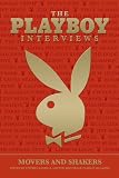 Image of The Playboy Interviews: Movers And Shakers