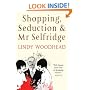 Shopping, Seduction & Mr Selfridge