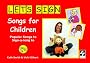 Let's Sign Songs for Children: Popular Songs to Sign-a-long to: British Sign Language (BSL)