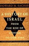 A History of Israel : From the Rise of Zionism to Our Time (0679765638) by Sachar, Howard Morley
