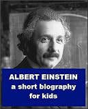 Albert Einstein - A Short Biography for Kids