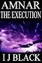 Amnar: The Execution