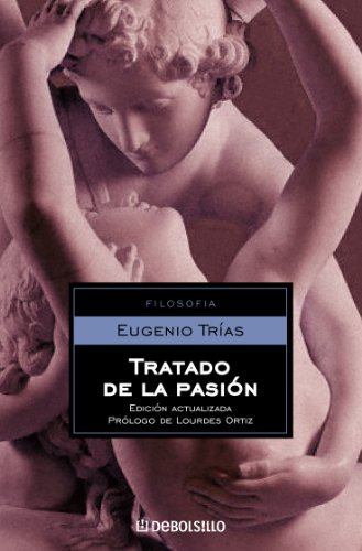 Tratado de la pasión (Spanish Edition)