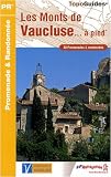 Les Monts de Vaucluse à pied : 38 promenades et randonnées