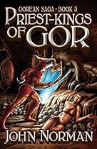 Priest-Kings of Gor (Gorean Saga) Priest-Kings of Gor (Gorean Saga)