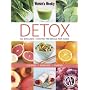 Detox: Four Detox Plans - More Than 100 Delicious Fresh Recipes - Cleanse Energise Pamper ("Australian Women's Weekly")