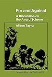 For and against : a discussion on the award scheme