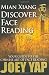 Mian Xiang Discover Face Reading- Your Guide to the Art of Chinese Face Reading