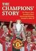 Books : The Champions' Story: The Players' Own Account of the 2006-07 Title-winning Campaign: No. 2