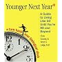 Younger Next Year: A Man's Guide to Living Like 50 Until You're 80 and Beyond