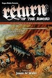 Return of the Sword: An Anthology of Heroic Adventure