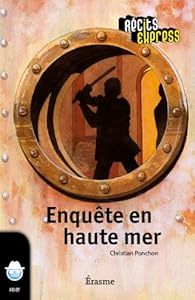 Enquete En Haute Mer Recits Express Des Histoires Pour Les 10 A 13 Ans Babelio