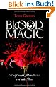 Blood Magic - Wei� wie Mondlicht, rot wie Blut