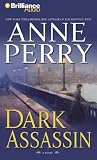 Dark Assassin (William Monk Novels)
