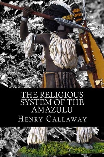 The Religious System of the Amazulu