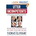 Utter Incompetents: Ego and Ideology in the Age of Bush