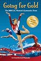Going for Gold: The 2008 U.S. Women's Gymnastics Team