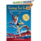 Going for Gold: The 2008 U.S. Women's Gymnastics Team by  Leigh Olsen