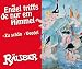 Engel Triffs de nur em Himmel