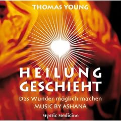 Heilung geschieht - Das Wunder m�glich machen