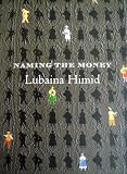 Naming the money : Hatton Gallery, University of Newcastle upon Tyne, 17 January-13 March 2004