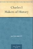 Charles I Makers of History