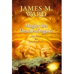 Der Herr der Drachenflotte: Magier der Drachenfregatte. Der Herr der Drachenflotte 02.: Tl 2
