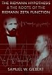 The Riemann Hypothesis And The Roots Of The Riemann Zeta Function