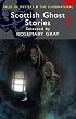 Scottish Ghost Stories (Wordsworth Mystery & Supernatural) (Tales of Mystery & the Supernatural)