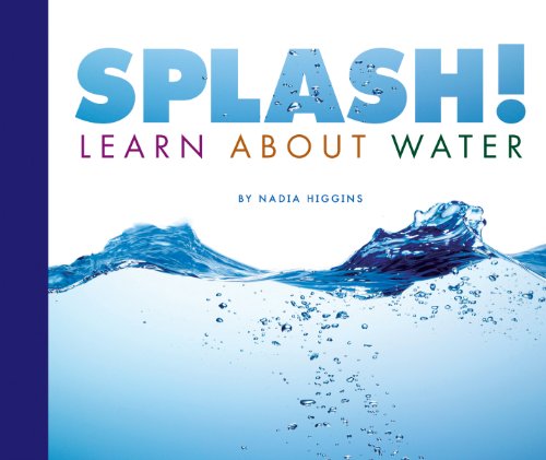 Splash!: Learn About Water (Science Definitions)